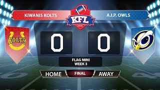 KFL U13 Flag - Kiwanis Kolts vs AIP Owls