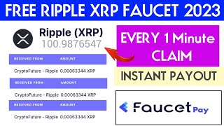 Free ripple xrp faucet🤑 | Claim Every 1 minute💥 | instant Faucetpay🔥