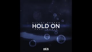 Elliot Berger - Hold On (feat. Ranja) [Original Mix] | NCS Release