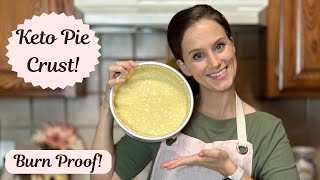 Burn Proof Keto Pie Crust! Gluten free