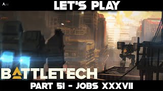 Let's Play Battletech Part 51 - Jobs XXXVII (Banshee 3S Trials)