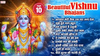 Top 10 Beautiful Vishnu Bhajans | नॉनस्टॉप विष्णु जी के भजन | Bhagwan Meri Naiya | Mujhe Tune Daata