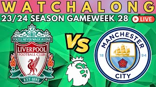 LIVERPOOL vs MAN CITY LIVE Premier League Watch Along