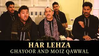 Har Lehza | Top Qawwali | Hit Qawwali | Ghayoor And Moiz Qawwal