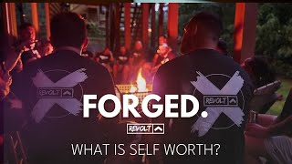 What is Self Worth? Day One l REVOLT X - Forged Retreat