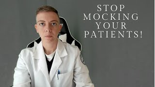 Stop Mocking Your Patients Online