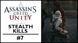 Assassin's Creed Unity - Stealth kills part 7 [PC]