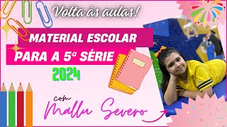 Material escolar 2024 (5ª série) | Mallu Severo