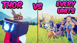 THOR VS EVERY UNİTS! ⚔️😱😱| TABS - Totally Accurate Battle Simulator