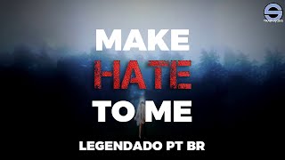 Citizen Soldier - Make Hate To Me (Legendado em PT-BR)