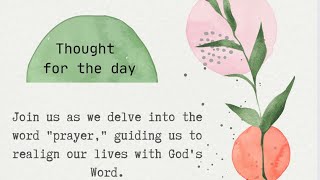 Day 3 - Thought For Today - pRayer - Reflect