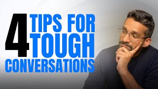 How to Have a Difficult Conversation (4 Practical Tips)