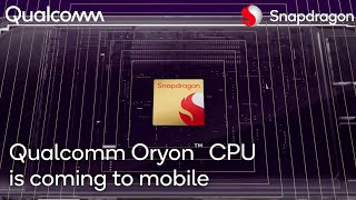 Qualcomm Oryon CPU is coming soon for the next generation of mobile gaming