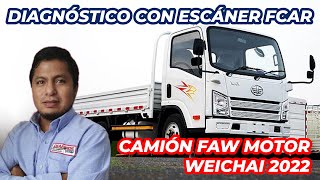 CAMIÓN FAW CON MOTOR WEICHAI 2022 - DIAGNÓSTICO CON ESCÁNER AUTOMOTRIZ FCAR