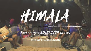 HIMALA by Rivermaya | IDLEPITCH Covers