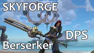 SkyForge - Berserker DPS [CBT]