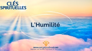 ⭐ Clés Spirituelles - L'Humilité