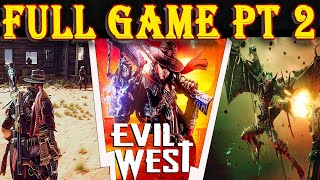 EVIL WEST: Full Gameplay Pt 2