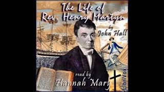 The Life of Rev. Henry Martyn - John Hall [ Full Audiobook ]