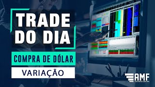 TRADE DO DIA - COMPRA DE DÓLAR - VARIAÇÃO - 23/02/2022 - DOLH22/WDOH22 - AMF INVESTIMENTOS