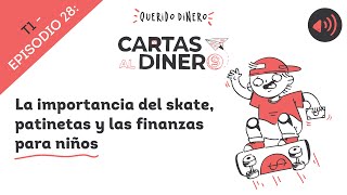 La importancia del skate, patinetas y las finanzas para niños ft. Mini Pili