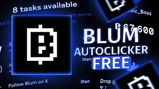 FREE BLUM BOT CLICKER | AUTOCLICK BLUM | NEW AUTOCLICKER BLUM