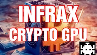 Infrax la cryptomonnaie GPU et AI pour le Cloud Computing X100