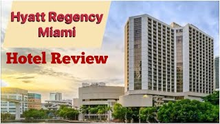 Hyatt Regency Miami Hotel Review | Best Hotel in Downtown Miami? Location, Rooms & Amenities