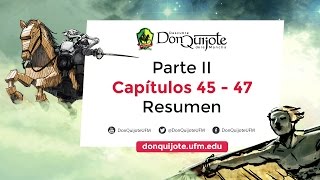 "Descubre Don Quijote de la Mancha" Conclusión 9: capítulos 45 al 47 Parte II