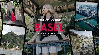 BASEL TRAVEL GUIDE: EPISODE 4, NEXT DESTINATION