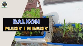 Projekt Balkon - Plusy i Minusy