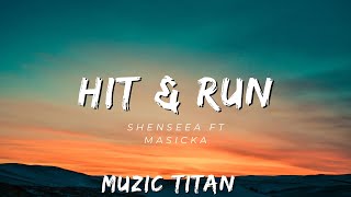 Hit and Run - Shenesea ft Masicka