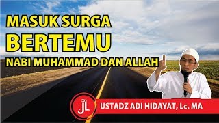 Apakah orang Yang Masuk Surga Bisa Bertemu Nabi Dan Allah Secara Langsung