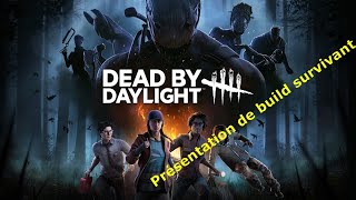 Dead by Daylight : Présentation d'un build survivant !