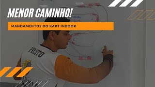 Mandamentos do Kart Indoor - Menor Caminho