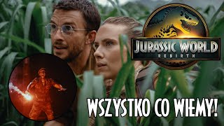 JURASSIC WORLD REBIRTH - NOWY FILM W 2025! Fabuła, Postacie, Zdjęcia i Teorię!