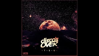 Disco's Over - TSU (Extended Mix) [NCS Release]