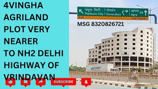 #vrindavanproperty #delhihighway touch #agrilandforsale 8320826721