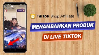 Cara Menambahkan Produk Di Live Tiktok