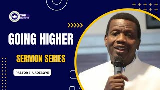 GOING HIGHER # 77 | PASTOR E.A ADEBOYE | RCCG, TABERNACLE OF DAVID BURUNDI