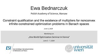 Ewa Bednarczuk - Constraint qualification and the existence of multipliers for nonconvex infinite...