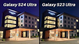 Samsung Galaxy S24 Ultra Vs Galaxy S23 Ultra Camera Comparison