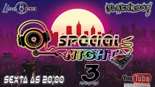 #Live #Ao Vivo Betão BlackRoot - Programação Special Night