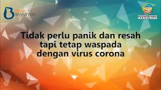 Tidak Perlu Panik dan Resah Tapi Tetap Waspada dengan Virus Corona