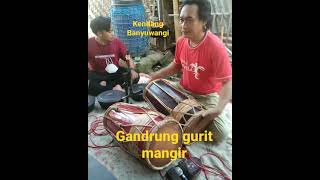 KENDANG BANYUWANGI-KENDANG GANDRUNG GURIT MANGIR#shorts