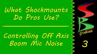 Shockmounts Pros Use & Advanced Microphone Pointing, Speed Bumps Podcast E3