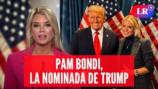 Quién es PAM BONDI, el reemplazo que escogió TRUMP ante el CONTROVERSIAL retiro de GAETZ  | #LR