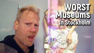 The Worst Museums in Stockholm