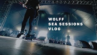 WOLFF · SEA SESSIONS 2017 VLOG