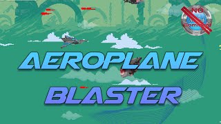 Aeroplane Blaster Gameplay 60fps no commentary